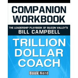 Companion Workbook: Trillion Dollar Coach