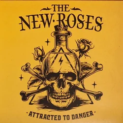 The New Roses - Attracted To Danger (LP)