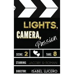 Lights, Camera, Passion