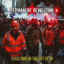 Permanent Revolution - Class War In The Key Of OI! (Limited Edition) (LP)