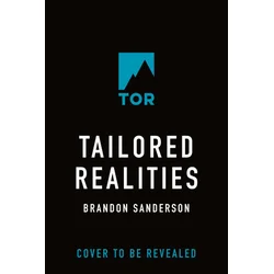 Tailored Realities