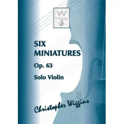 WIGGINS:SIX MINIATURES OP.63 SOLO VIOLIN