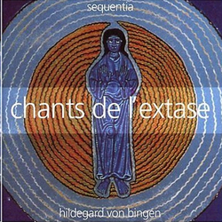 HILDEGARD VON BINGEN/CHANTS DE LEXTASE