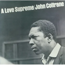 JOHN COLTRANE - A Love Supreme