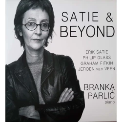 BRANKA PARLIĆ - SATIE AND BEYOND