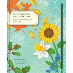 Paper Blossoms for All Seasons