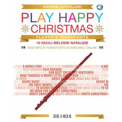 CAPPELLARI:PLAY HAPPY CHRISTMAS FLAUTO E PIANOFORTE +AUDIO ACCESS