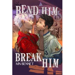 Bend Him Break Him