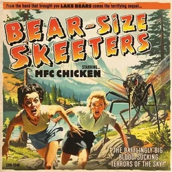 MFC Chicken - Bear-Size Skeeters (LP)