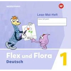 Flex und Flora 1. Lese-Mal-Heft