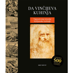 Da Vinčijeva kuhinja: tajanstvena istorija italijanske kuhinje
