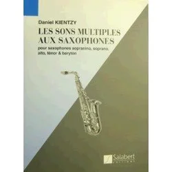 KIENTZY: LES SONS MULTIPLES AUX SAXOPHONES NOTE