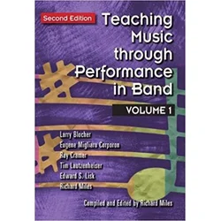 TEACHING MUSIC THROUGH PERFORMANCE IN BAND VOL.1