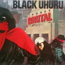 Black Uhuru - Brutal (Reissue) (Remastered) (180 g) (LP)