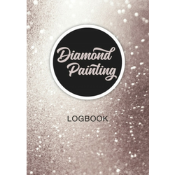 Diamond Painting Logbook: With space for picture of final artwork! Perfect gift idea for Diamond Painting Fan.