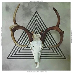 Communist Daughter - The Cracks That Built The Wall (LP)