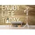 Tapeta s citatom - Enjoy life today - 392x264