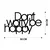 Wallity Zidna dekoracija Dont Worry Be Happy, 50x30 cm, 1.2mm, Crna