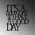 Wallity Zidna dekoracija Its A Good Day To Have A Good Day 187, 70x61 cm, 1.5 mm, IP20, Crna
