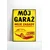 MOJA GARAŽA MOJA PRAVILA PLAKAT 30x40 cm