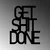 Wallity Zidna dekoracija Get Shit Done 15, 38x48 cm, 1.5 mm, Crna