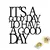 Wallity Zidna dekoracija Its A Good Day To Have A Good Day 187, 70x61 cm, 1.5 mm, IP20, Crna