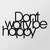 Wallity Zidna dekoracija Dont Worry Be Happy, 50x30 cm, 1.2mm, Crna