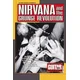 Nirvana and the Grunge Revolution