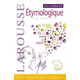 Larousse Dictionnaire étymologique