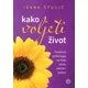 Kako voljeti život