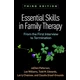 Essential Skills in Family Therapy