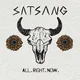 Satsang - All. Right. Now. (LP)