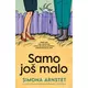 Samo još malo