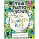 Tom Gates: DogZombies Rule (For now...)
