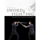 Sword Fighting: An Introduction to Handling a Long Sword