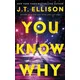 You Know Why