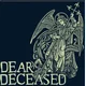 Dear Deceased - Dear Deceased (LP)