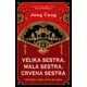 Velika sestra, mala sestra, crvena sestra - Jung Čang ( 10809 )