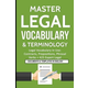 Master Legal Vocabulary & Terminology- Legal Vocabulary In Use