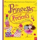 Princess and the Presents