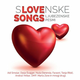 SLOVENSKE LJUBEŽENSKE PESMI/LOVE SONGS
