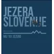 JEZERA SLOVENIJE, Naj 101 jezero – posodobljena izdaja (slovenski jezik)