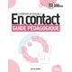 En Contact - Niveau B1 - Guide Pédagogique