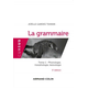 La grammaire - 5e éd. - Tome 1 : Phonologie, morphologie, lexicologie
