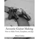 Acoustic Guitar Making