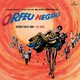 Antônio Carlos Jobim And Luiz Bonfá - Black Orpheus (Orfeu Negro) (Original Soundtrack) (Limited Edition) (180 g) (LP)