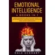 Emotional intelligence: 6 books in 1 Master your emotions, dark psychology secrets, the art of manipulation, overcome negativity, narcissistic