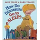 How Do Dinosaurs Go to Sleep?