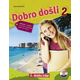 Dobro došli 2 - udžbenik za učenje hrvatskog jezika za strance