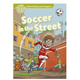 Oxford Read And Imagine 3: Soccer In The Street